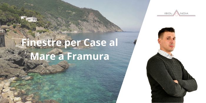 Finestre per case al mare a Framura