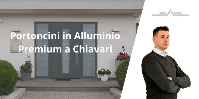 Portoncini in Alluminio Premium a Chiavari