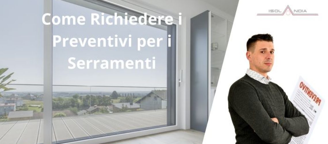 Come Richiedere i Preventivi per i Serramenti