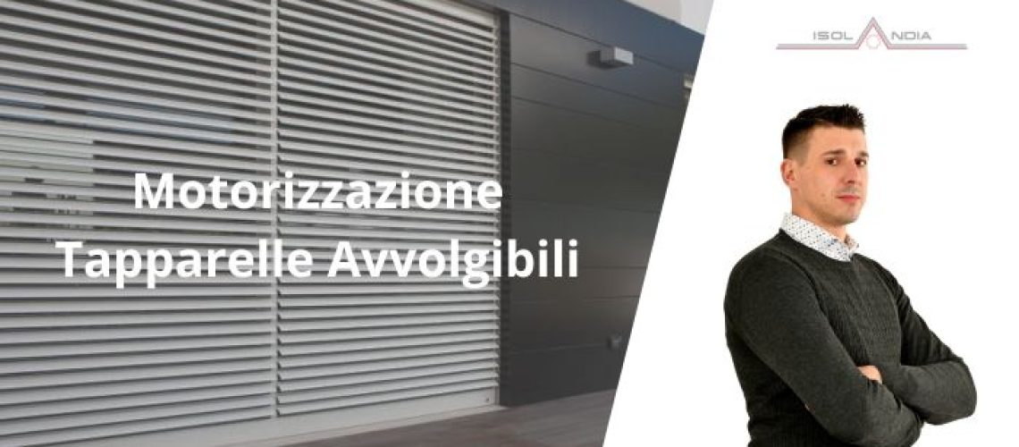 Motorizzazione Tapparelle Avvolgibili