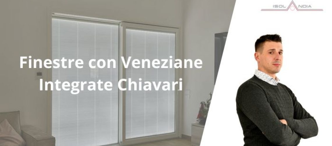 Finestre con Veneziane Integrate Chiavari