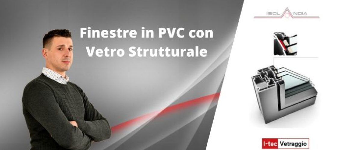 Finestre in PVC con Vetro Strutturale