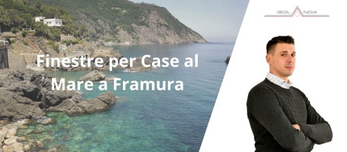 Finestre per case al mare a Framura