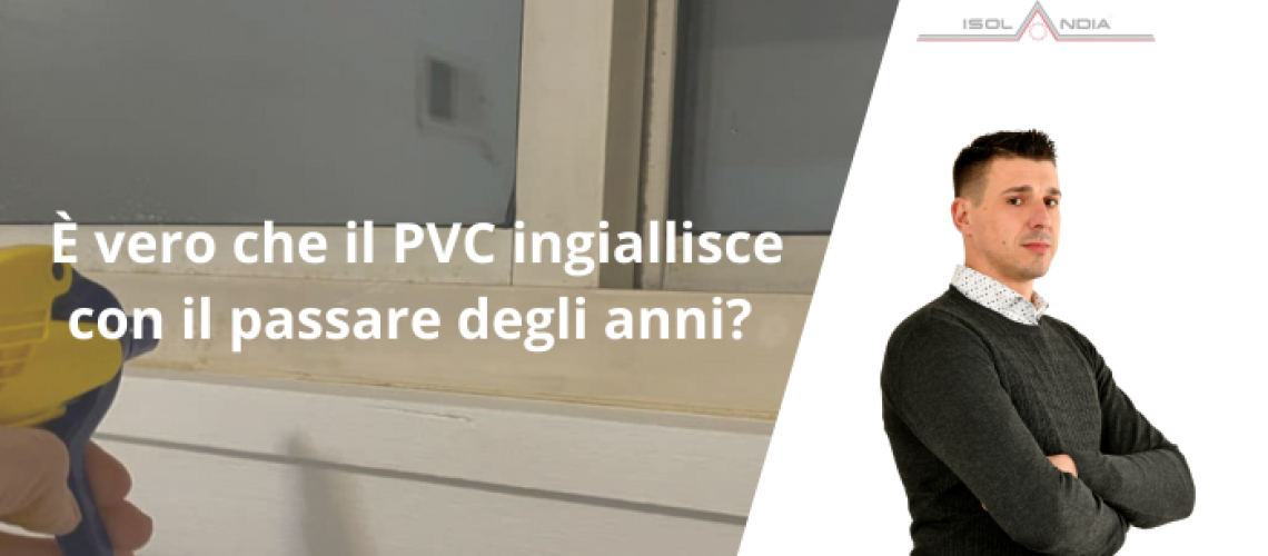 il pvc ingiallisce