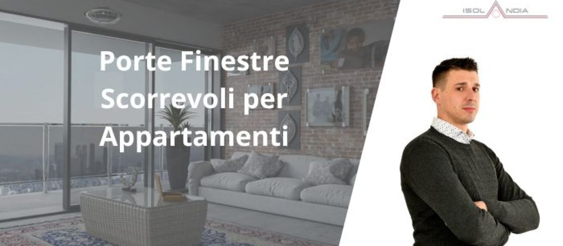 Porte Finestre Scorrevoli per Appartamenti