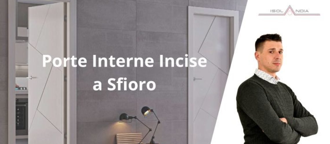 porte interne incise a sfioro