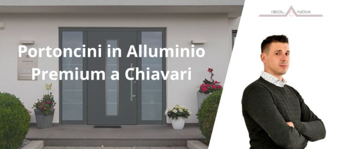 Portoncini in Alluminio Premium a Chiavari