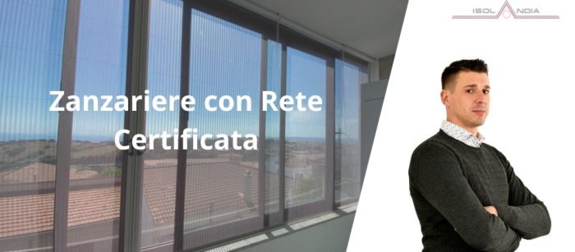 Zanzariere con Rete Certificata