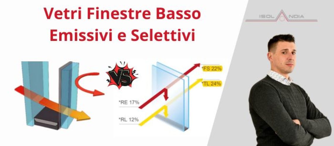 Vetri finestre basso emissivi e selettivi